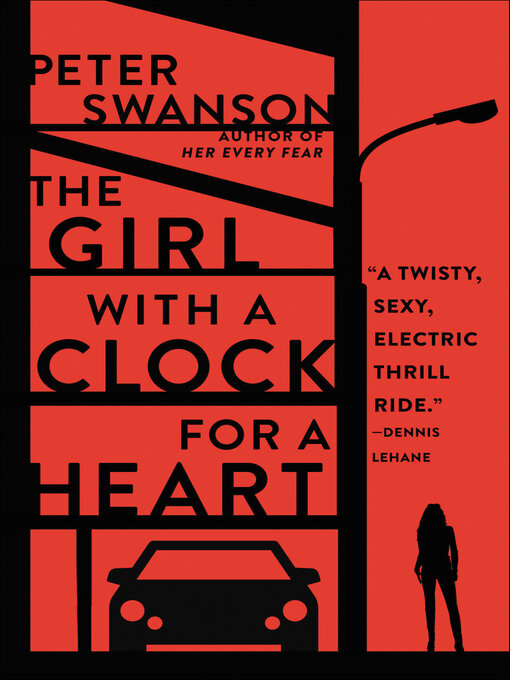 Title details for The Girl with a Clock for a Heart by Peter Swanson - Available